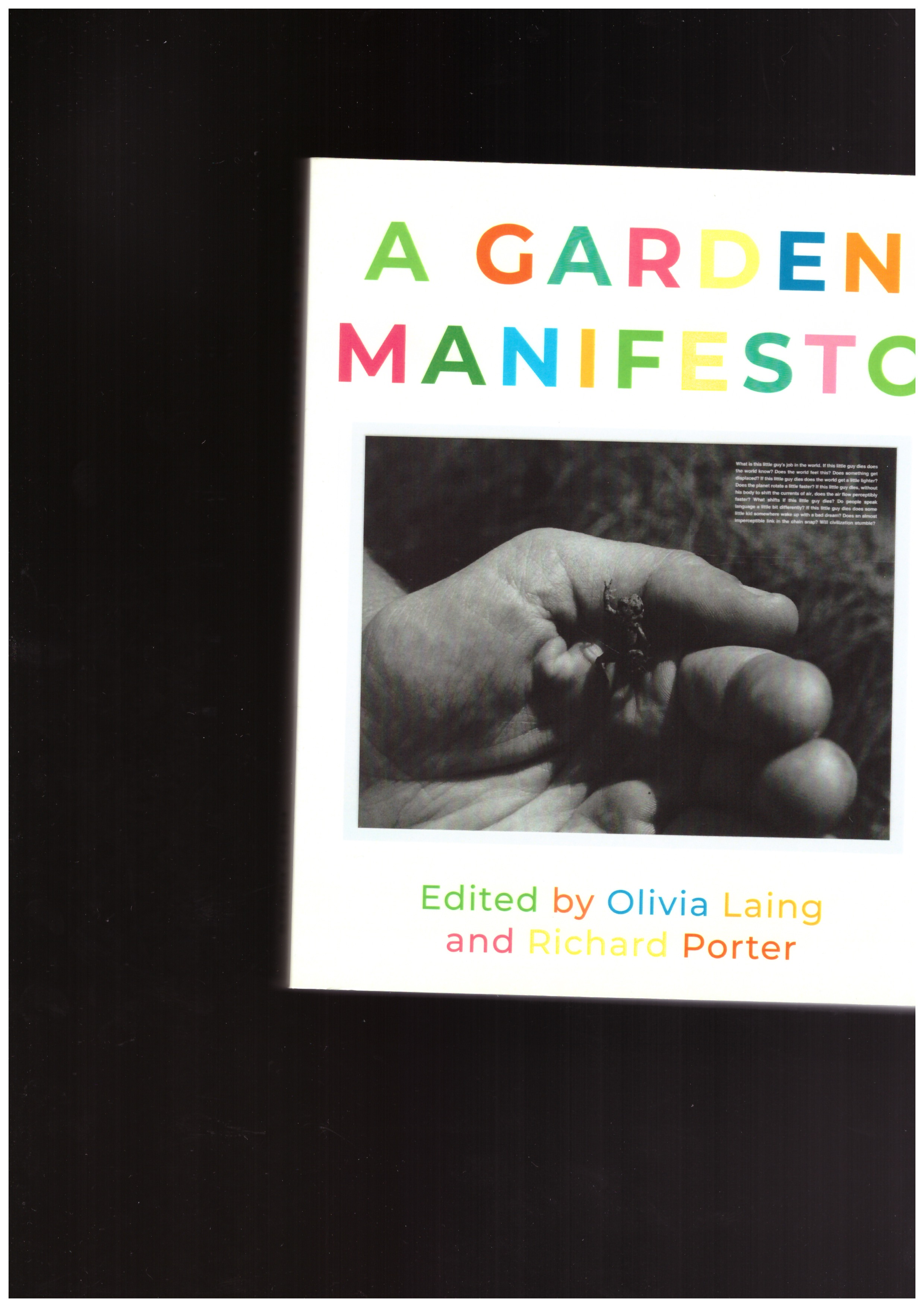 LAING, Olivia; PORTER, Richard (eds.) - A Garden Manifesto